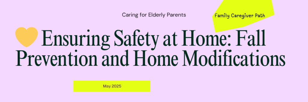 Ensuring Safety at Home: Fall Prevention and Home Modifications